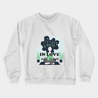 Love nature Crewneck Sweatshirt